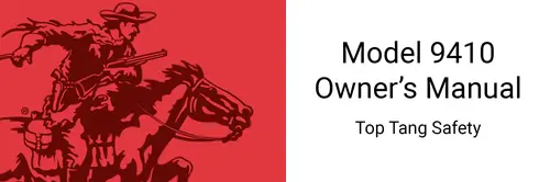Model 9410 Owner's Manual Top Tang Safety