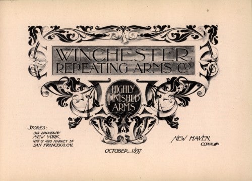 Winchesters first custom-engraving catalog “Highly Finished Arms.”