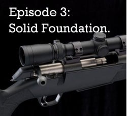 XPR Rifle Episode 3 Solid Foundation