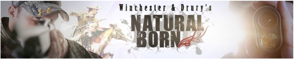 Winchester and Drury's Natural Born
